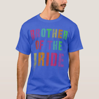 BRUDER DES BRIDE Brautparty Bro Family Frien T-Shirt