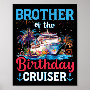 Bruder des Geburtstags Cruiser Funny Cruise Geburt Poster