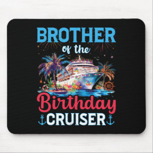 Bruder des Geburtstags-Kreuzfahrtschiffs Lustige K Mousepad
