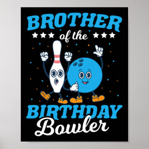 Bruder des Geburtstagsbowlers - Boys Funny Kids B Poster