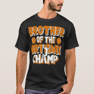 Bruder des Geburtstagskampfes Basketballspielers T-Shirt