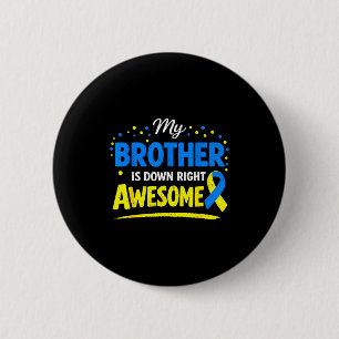 Bruder down richtig großartig Down-Syndrom-Familie Button