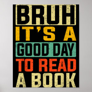 Bruder ein guter Tag, um ein Buch cool zu lesen Poster