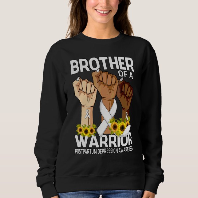 Bruder eines Kriegers nach der Partum-Depression Sweatshirt (Vorderseite)