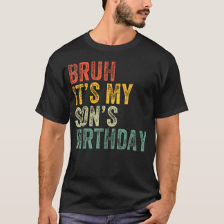 Bruder Es ist der Geburtstag meines Sohnes Lustige T-Shirt