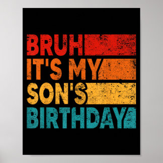 Bruder, es ist der Geburtstag meines Sohnes Vintag Poster
