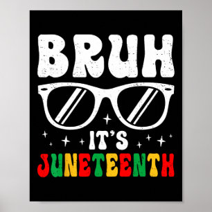 Bruder Es ist Juneteenth Jungen Mädchen Kinder Sch Poster