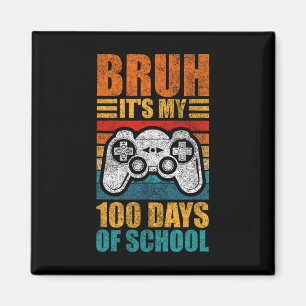 Bruder, es ist mein 100. Schultag Gamer Boy 100. T Magnet