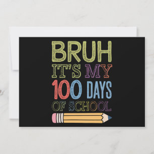 Bruder, es ist mein 100 Schultage, lustiger 100. T Einladung