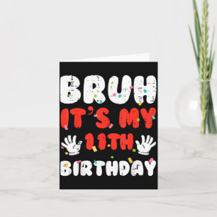 Bruder Es ist mein 11. Geburtstag Hände 11 Jahre a Karte