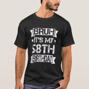 Bruder Es ist mein 58. Geburtstag 58 Jahre alter G T-Shirt
