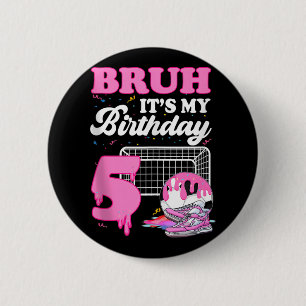 Bruder Es Ist Mein 5. Geburtstag Fußball Eis Drip Button