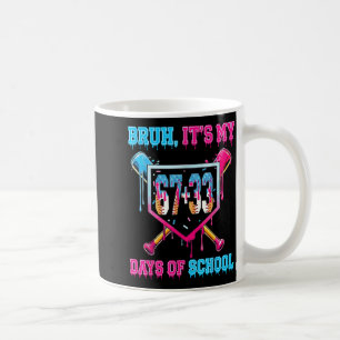 Bruder Es Ist Mein 67 33 Tag In Der Schule Basebal Kaffeetasse