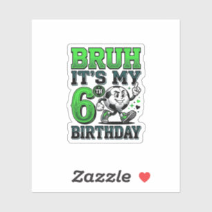 Bruder Es Ist Mein 6. Geburtstag Fußball Junge Aufkleber