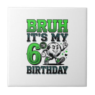 Bruder, es ist mein 6. Geburtstag Fußball Junge Fliese