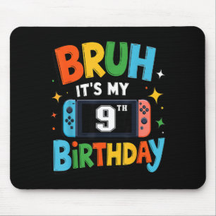 Bruder Es ist mein 9. Geburtstags-Videospiel für J Mousepad