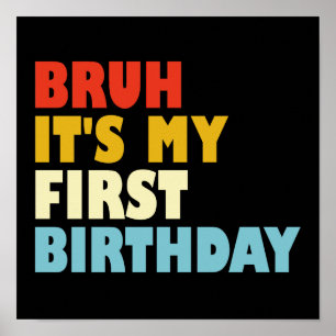 Bruder, es ist mein erster Geburtstag, 1 Jahr alte Poster