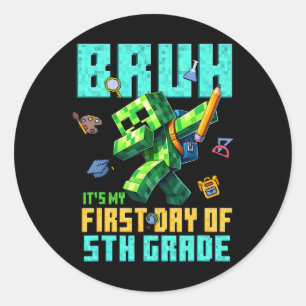 Bruder, es ist mein erster Tag in der 5. Klasse, z Runder Aufkleber