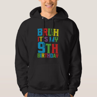 Bruder, es ist mein Geburtstag 9 Jahre Master Buil Hoodie