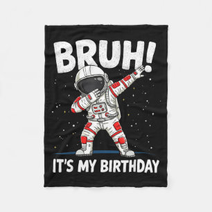 Bruder Es Ist Mein Geburtstag Dabbing Astronaut 1 Fleecedecke