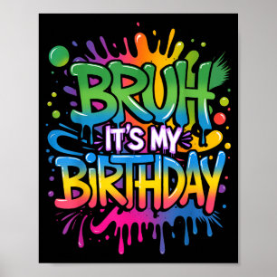 Bruder, es ist mein Geburtstag, lustiger Geburtsta Poster