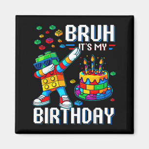 Bruder Es ist mein Geburtstag Master Builder Dabbi Magnet