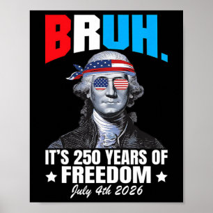 Bruder Es sind 250 Jahre Freiheit George Washingto Poster