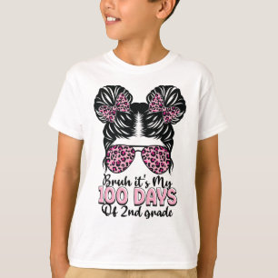 Bruder, es sind meine 100 Tage im 2. Schuljahr, un T-Shirt