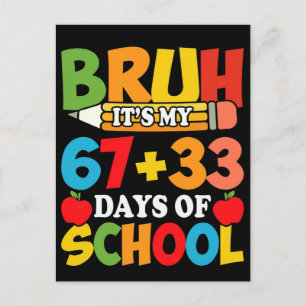 Bruder, es sind meine 67 33 Schultage Postkarte