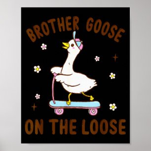 Bruder Gans Auf Freiem Fuß Lustiges Geburtstags-Ma Poster
