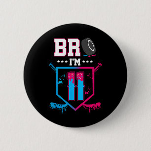 Bruder, ich bin 11 Jahre alte Hockey-Eis-Drip 11. Button