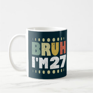 Bruder, ich bin 27 Jahre alt, Vintage, lustiger 27 Kaffeetasse