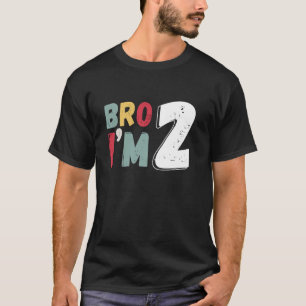 Bruder, ich bin 2 Jahre alt, Bruh, es ist mein 2. T-Shirt