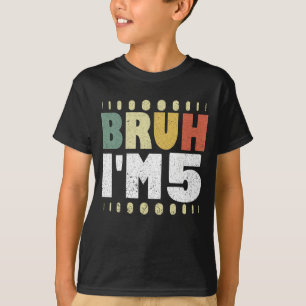 Bruder, ich bin 5 Vintage 5. Geburtstag Lustig Mäd T-Shirt