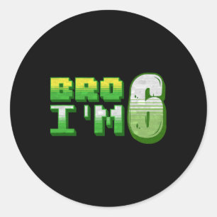 Bruder ich bin 6 Gamer Boy Pixel Nummer Sechster G Runder Aufkleber