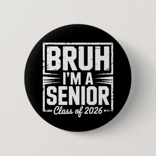 Bruder, ich bin ein Senior, Abschlussklasse 2026 A Button
