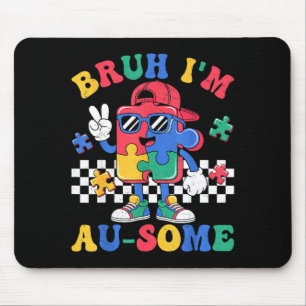 Bruder, ich bin großartig, Retro-Autismus-Bewussts Mousepad