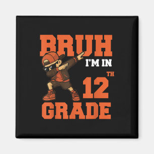 Bruder ich bin in der 12. Klasse Dabbing-Junge Sch Magnet