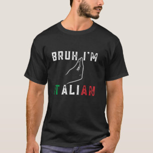 Bruder ich bin italienisch Lustige Italienflagge F T-Shirt