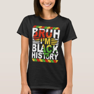 Bruder ich bin Schwarzer Geschichtsmonat Schwarze T-Shirt
