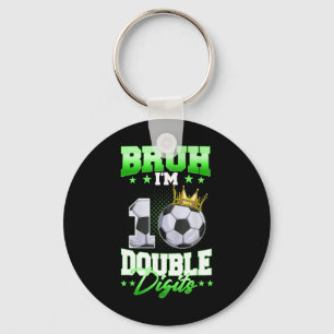 Bruder Ich bin zweistellig Fußball 10. Geburtstag Schlüsselanhänger