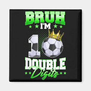 Bruder Im Doppelten Ziffern Fußball 10. Geburtstag Magnet
