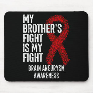 Bruder Kampf ist mein Kampf Hirnaneurysma-Bewussts Mousepad