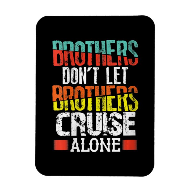 Brüder Ließ Brüder nicht allein Cruise Magnet (Vertikal)