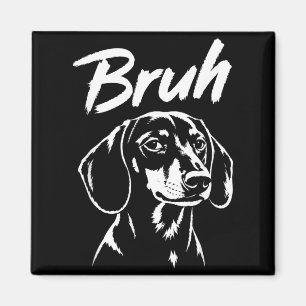 Bruder Lustiger Dachshund Meme Hunde Liebhaber Män Magnet