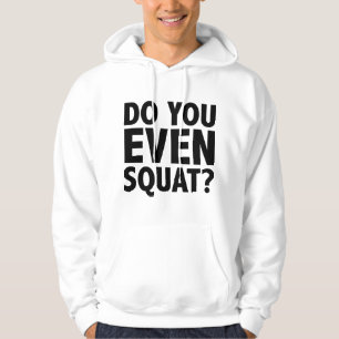 Bruder, machst du überhaupt Kniebeugen? Hoodie