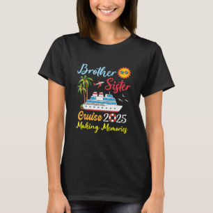 Bruder Schwester Kreuzfahrt 2025 Erinnerungen scha T-Shirt