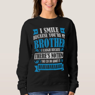 Bruder Schwester Matching Outfits Nichts, was Sie  Sweatshirt