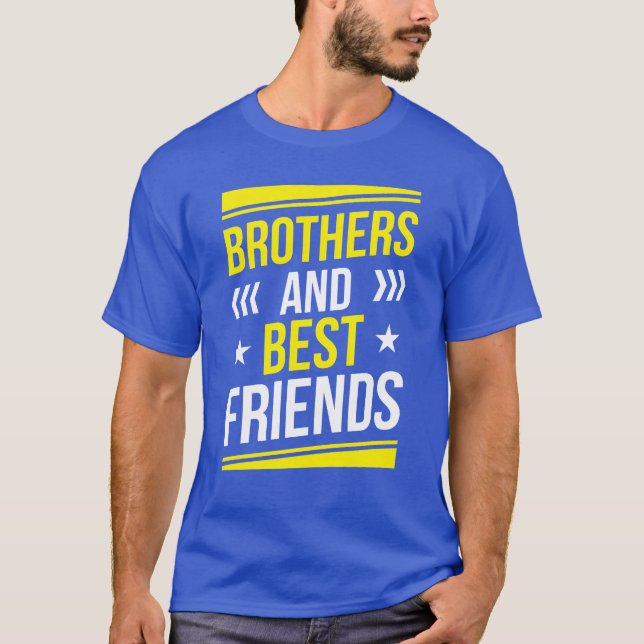 Brüder und die besten Freunde Familie Brotheream T-Shirt (Vorderseite)