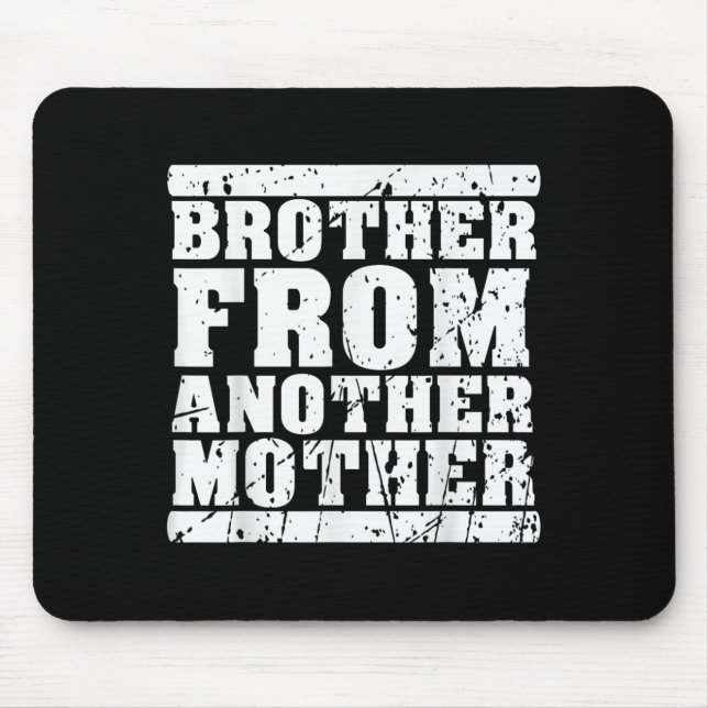 Bruder von einer anderen Freundschaftszitate Dist Mousepad (Vorne)